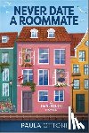 Ottoni, Paula - Never Date a Roommate