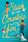 Day, Zuri - Stuck in the Country With You
