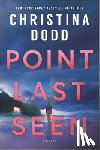 Dodd, Christina - Point Last Seen