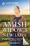 Chapman, Vannetta - An Amish Widow's New Love: An Uplifting Inspirational Romance