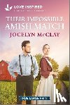 McClay, Jocelyn - Their Impossible Amish Match: An Uplifting Inspirational Romance