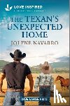 Navarro, Jolene - The Texan's Unexpected Home: An Uplifting Inspirational Romance