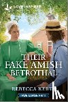 Kertz, Rebecca - Their Fake Amish Betrothal: An Uplifting Inspirational Romance