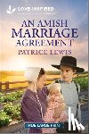 Lewis, Patrice - An Amish Marriage Agreement: An Uplifting Inspirational Romance
