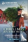 Goodnight, Linda - His Christmas Journey Home: An Uplifting Inspirational Romance