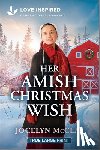 McClay, Jocelyn - Her Amish Christmas Wish: An Uplifting Inspirational Romance