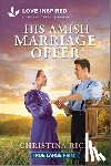 Rich, Christina - His Amish Marriage Offer: An Uplifting Inspirational Romance