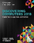 Sebok, Susan (NA), Campbell, Jennifer (NA), Frydenberg, Mark (Bentley University), Vermaat, Misty (Purdue University Calumet) - Discovering Computers (c)2018: Digital Technology, Data, and Devices