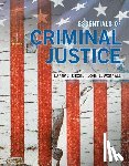 Siegel, Larry (University of Massachusetts, Worrall, John (University of Texas at Dallas) - Essentials of Criminal Justice