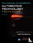 Erjavec, Jack (Columbus State Community College (Emeritus)), Thompson, Rob (Columbus State Community College) - Tech Manual for Erjavec/Thompson's Automotive Technology: A Systems Approach
