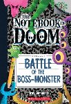 Cummings, Troy - Battle of the Boss-Monster: A Branches Book (The Notebook of Doom #13)