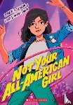 Rosenberg, Madelyn, Shang, Wendy Wan-Long - Not Your All-American Girl