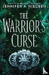 Nielsen, Jennifer A. - The Warrior's Curse (The Traitor's Game, Book Three)