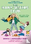 Martin, Ann M. - Dawn and the Impossible Three: A Graphic Novel (The Baby-Sitters Club #5)