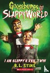 Stine, R. L. - I Am Slappy's Evil Twin (Goosebumps SlappyWorld #3)