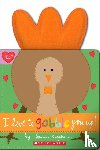 Magsamen, Sandra - I Love to Gobble You Up!