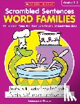Rhodes, Immacula A. - Scrambled Sentences: Word Families: 40 Hands-On Pages That Boost Early Reading & Handwriting Skills