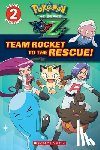 Barbo, Maria S. - Team Rocket to the Rescue! (Pokémon Kalos: Scholastic Reader, Level 2)