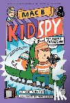 Mac Barnett, Mike Lowery - Top Secret Smackdown (Mac B., Kid Spy #3)