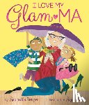 Berger, Samantha - I Love My Glam-Ma!