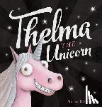 Blabey, Aaron - Thelma the Unicorn