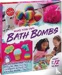 EDITORS OF KLUTZ - MAKE YOUR OWN BATH BOMBS