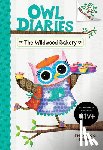 Elliott, Rebecca - The Wildwood Bakery: A Branches Book (Owl Diaries #7): Volume 7