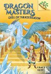 West, Tracey - Chill of the Ice Dragon: A Branches Book (Dragon Masters #9): Volume 9
