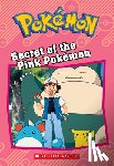 West, Tracey - Secret of the Pink Pokémon (Pokémon: Chapter Book)