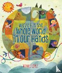 Rafael Lopez - We've Got the Whole World in Our Hands