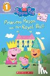 Carbone, Courtney - Princess Peppa and the Royal Ball (Peppa Pig: Scholastic Reader, Level 1)