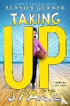 Gerber, Alyson - Taking Up Space