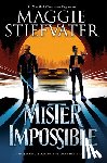 Stiefvater, Maggie - MISTER IMPOSSIBLE (THE DREAMER