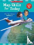 Scholastic Teaching Resources - Map Skills for Today: Grade 5: The Americas in Focus