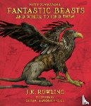 Rowling, J. K. - Fantastic Beasts and Where to Find Them: The Illustrated Edition