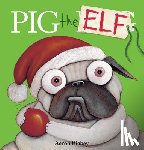 Aaron Blabey - Pig the Elf