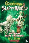 R. L. Stine - The Dummy Meets the Mummy! (Goosebumps SlappyWorld #8)