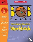 Maslen Kertell, Lynn - Bob Books: Developing Readers Workbook (Stage 3: Developing Readers)