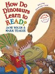 Jane Yolen, Mark Teague - How Do Dinosaurs Learn to Read?