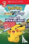 Sander, Sonia - Play Ball, Pikachu! (Pokémon: Scholastic Reader, Level 2)