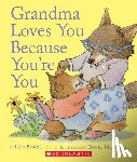 Baker, Liza - Grandma Loves You Because You're You