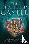 Nielsen, Jennifer A. - The Shattered Castle (the Ascendance Series, Book 5)