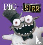 Aaron Blabey - Pig the Star