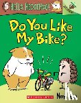 Feuti, Norm - Do You Like My Bike?: An Acorn Book (Hello, Hedgehog! #1)