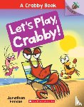 Fenske, Jonathan - Let's Play, Crabby!: An Acorn Book (A Crabby Book #2)