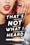 Strohm, Stephanie Kate - That's Not What I Heard