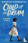 Robinson, Sharon - Child of the Dream