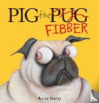 Blabey, Aaron - Pig the Fibber (Pig the Pug)