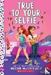 McCafferty, Megan - True to Your Selfie