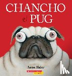 Blabey, Aaron - Chancho El Pug (Pig the Pug)